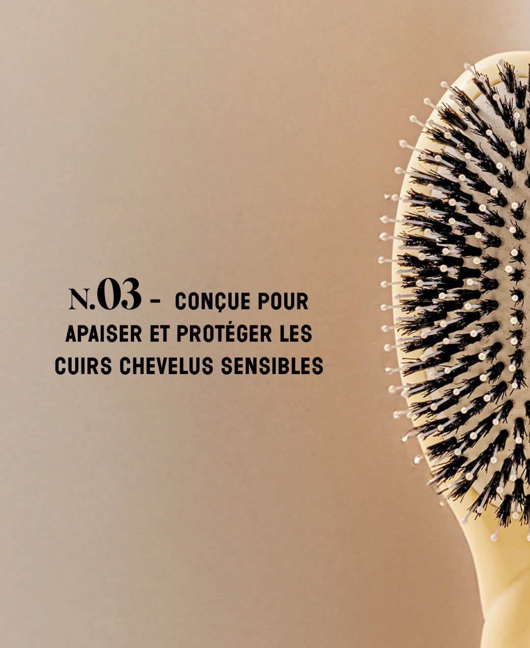 N.03 La Brosse Cuir Chevelu Sensible l'Indispensable Douceur Ivoire Cair - Image 10